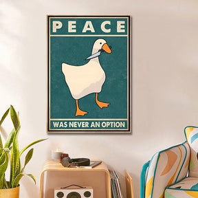 Paz de ganso nunca foi uma opção engraçado ganso impressões em tela cartazes ganso meme arte sinais moderna casa sala estar decoração pinturas